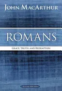 Rómaiakhoz írt levél: Az áldozat és a szent áldozat: Róma: Kegyelem, igazság és megváltás - Romans: Grace, Truth, and Redemption