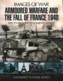 A páncélos hadviselés és Franciaország eleste - Armoured Warfare and the Fall of France