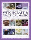 A boszorkányság és a gyakorlati mágia illusztrált enciklopédiája - Illustrated Encyclopedia of Witchcraft & Practical Magic