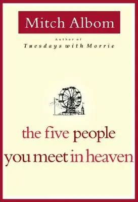 Az öt ember, akivel a mennyben találkozol - The Five People You Meet in Heaven