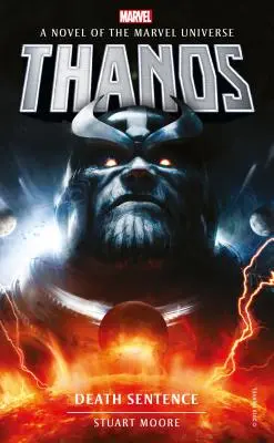 Marvel regények - Thanos: Thanos: Halálos ítélet - Marvel Novels - Thanos: Death Sentence