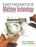 Matematika a géptechnológia számára (Smith Robert (Chattanooga State Technical Community College (nyugdíjas))) - Mathematics for Machine Technology (Smith Robert (Chattanooga State Technical Community College (retired)))