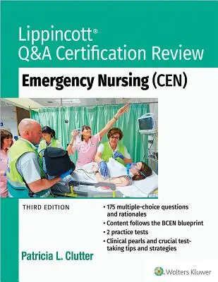 Lippincott Q&A Certification Review: Sürgősségi ápolás (Cen) - Lippincott Q&A Certification Review: Emergency Nursing (Cen)