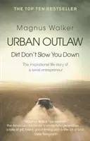 Urban Outlaw - Dirt Don't Slow You Down