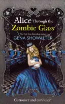 Alice a zombi üvegen át - Alice Through the Zombie Glass