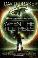 Amikor a dagály feltámad (The Republic of Cinnabar Navy sorozat #6) - When the Tide Rises (The Republic of Cinnabar Navy series #6)