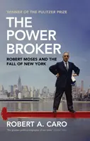 A hatalom brókere - Robert Moses és New York bukása - Power Broker - Robert Moses and the Fall of New York