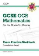 GCSE Maths OCR Exam Practice Workbook: Alapítvány - a 9-1-es fokozatú tanfolyamhoz (válaszokkal együtt) - GCSE Maths OCR Exam Practice Workbook: Foundation - for the Grade 9-1 Course (includes Answers)