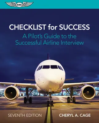 Checklist for Success: Egy pilóta útmutatója a sikeres légitársasági interjúhoz - Checklist for Success: A Pilot's Guide to the Successful Airline Interview