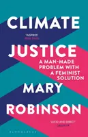 Klímaigazságosság - Egy ember által teremtett probléma feminista megoldással - Climate Justice - A Man-Made Problem With a Feminist Solution