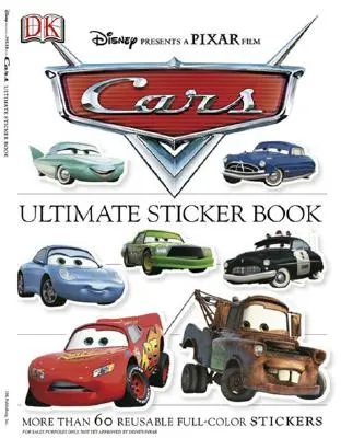 Végső matricás könyv: Autók: Több mint 60 újrafelhasználható színes matricák [Több mint 60 újrafelhasználható matricával] - Ultimate Sticker Book: Cars: More Than 60 Reusable Full-Color Stickers [With More Than 60 Reusable Stickers]