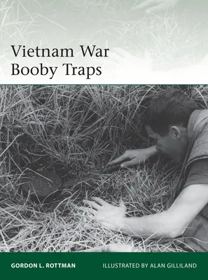 A vietnami háború csapdái - Vietnam War Booby Traps