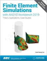 Végeselemes szimulációk az ANSYS Workbench 2019 segítségével - Finite Element Simulations with ANSYS Workbench 2019