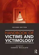 Az áldozatok és a viktimológia kézikönyve - Handbook of Victims and Victimology