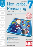 11+ Nem verbális gondolkodás 5-7. évfolyam 7. munkafüzet - További CEM stílusú gyakorló kérdések - 11+ Non-verbal Reasoning Year 5-7 Workbook 7 - Additional CEM Style Practice Questions