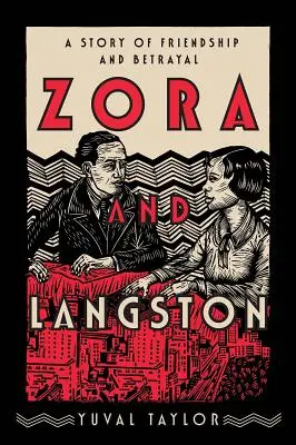 Zora és Langston: A Story of Friendship and Betrayal - Zora and Langston: A Story of Friendship and Betrayal