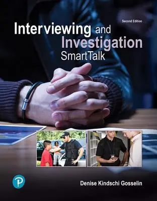 Interjúkészítés és nyomozás: Smarttalk - Interviewing and Investigation: Smarttalk