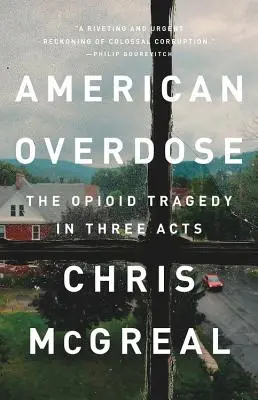 Amerikai túladagolás: Az opioid tragédia három felvonásban - American Overdose: The Opioid Tragedy in Three Acts