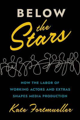 A csillagok alatt: Hogyan alakítja a dolgozó színészek és statiszták munkája a médiaprodukciót? - Below the Stars: How the Labor of Working Actors and Extras Shapes Media Production