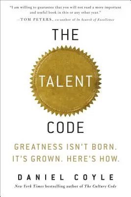 The Talent Code: The Talent Code: Η μεγαλοσύνη δεν γεννιέται. It's Grown. Here's How. - The Talent Code: Greatness Isn't Born. It's Grown. Here's How.