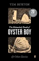 Az osztrigafiú melankolikus halála - Melancholy Death of Oyster Boy