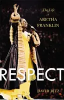 Tisztelet: Aretha Franklin élete - Respect: The Life of Aretha Franklin