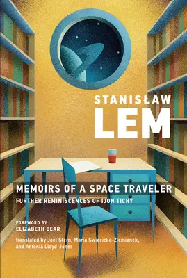 Egy űrutazó emlékiratai: Ijon Tichy további emlékei - Memoirs of a Space Traveler: Further Reminiscences of Ijon Tichy