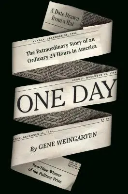 Egy nap - Egy hétköznapi 24 óra rendkívüli története Amerikában - One Day - The Extraordinary Story of an Ordinary 24 Hours in America