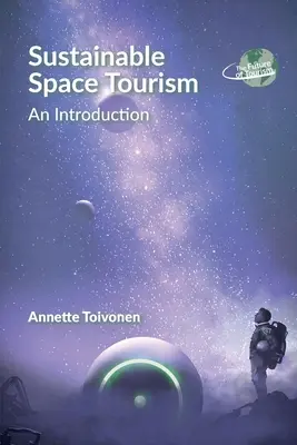 Fenntartható űrturizmus: Bevezetés - Sustainable Space Tourism: An Introduction