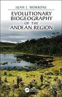 Az Andok régió evolúciós biogeográfiája - Evolutionary Biogeography of the Andean Region