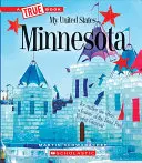 Minnesota (egy igaz könyv: Az én Egyesült Államokom) - Minnesota (a True Book: My United States)