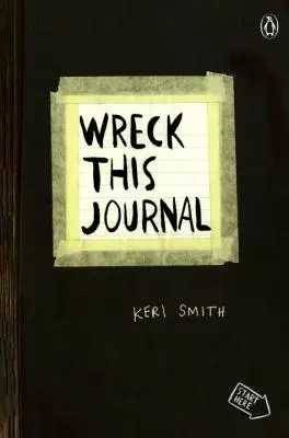 Wreck This Journal (fekete): Alkotni annyi, mint rombolni - Wreck This Journal (Black): To Create Is to Destroy