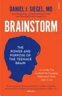 Brainstorm - a tizenévesek agyának ereje és céljai - Brainstorm - the power and purpose of the teenage brain