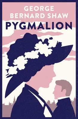 Pygmalion: 1941-es változat az 1916-os kiadás változataival - Pygmalion: 1941 Version with Variants from the 1916 Edition