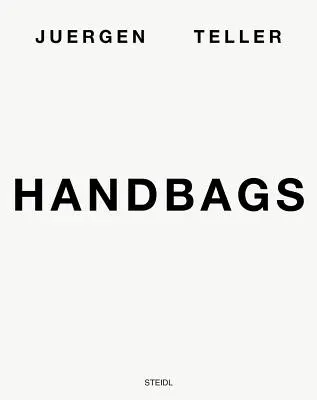 Juergen Teller: Handbags