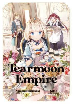 Tearmoon Empire: Volume 1