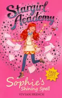 Csillaglány Akadémia 3: Sophie ragyogó varázslata - Stargirl Academy 3: Sophie's Shining Spell