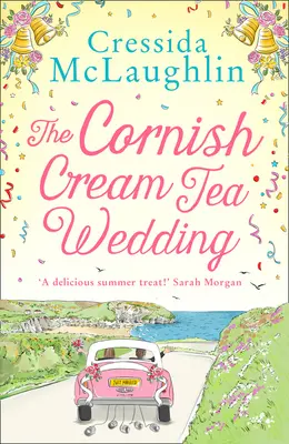 A Cornish Cream Tea Wedding (a Cornish Cream Tea sorozat, 4. könyv) - The Cornish Cream Tea Wedding (the Cornish Cream Tea Series, Book 4)