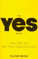 Igen könyv - A jobb tárgyalás művészete - Yes Book - The Art of Better Negotiation