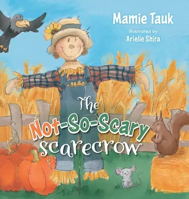 A nem is olyan ijesztő madárijesztő - The Not-So-Scary Scarecrow