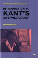 Bevezetés Kant antropológiájába - Introduction to Kant's Anthropology