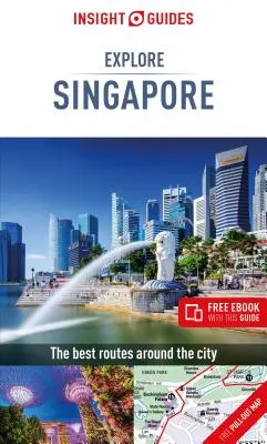 Insight Guides Explore Singapore (útikönyv ingyenes ebookkal) - Insight Guides Explore Singapore (Travel Guide with Free Ebook)