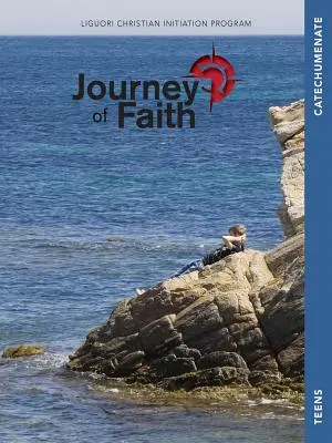 Hit útja tizenéveseknek, katekumenátus: Leckék - Journey of Faith for Teens, Catechumenate: Lessons