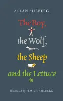 Fiú, a farkas, a birka és a saláta - Boy, the Wolf, the Sheep and the Lettuce