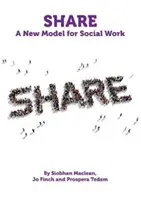 Share - A szociális munka új modellje - Share - A New Model for Social Work