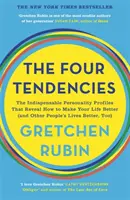 Négy tendencia - A nélkülözhetetlen személyiségprofilok, amelyek elárulják, hogyan teheti jobbá az életét - Four Tendencies - The Indispensable Personality Profiles That Reveal How to Make Your Life Better