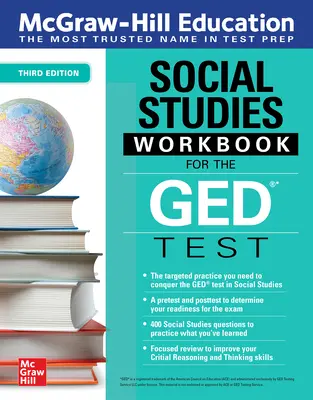 McGraw-Hill Education Social Studies Workbook for the GED Test, harmadik kiadás - McGraw-Hill Education Social Studies Workbook for the GED Test, Third Edition