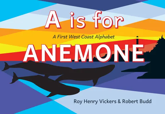 A mint Anemone: A First West Coast Alphabet - A is for Anemone: A First West Coast Alphabet