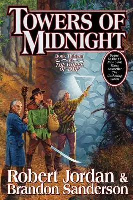 Az éjfél tornyai: Az idő kereke tizenharmadik könyve - Towers of Midnight: Book Thirteen of the Wheel of Time