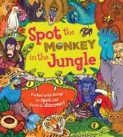 Találd ki a majmot a dzsungelben - Tele felfedeznivalóval és felfedezendő tényekkel! - Spot the Monkey in the Jungle - Packed with things to spot and facts to discover!